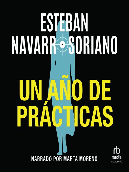 Title details for Un año de prácticas by Esteban Navarro Soriano - Available
